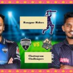 Rangpur Riders vs Chattogram Challengers