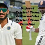 Gujarat Cricket Team vs Karnataka Cricket Team Timeline